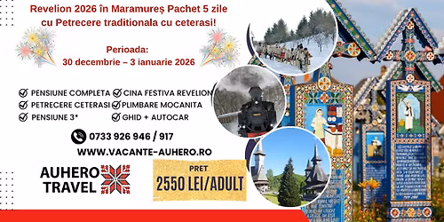 Revelion 2026 \u00een Maramure\u0219 Pachet 5 zile cu Petrecere traditionala cu ceterasi!
