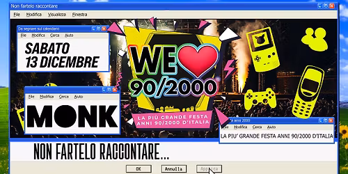 WE LOVE 90\/2000\u00ae Roma Sabato 13 Dicembre al Monk - ANNI 90 vs ANNI 2000, la festa dell'anno!