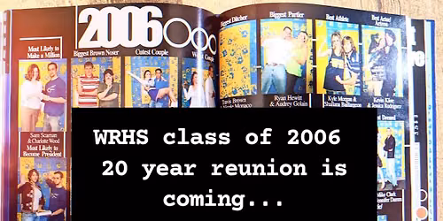 WRHS Class of 05 + 06 Reunion