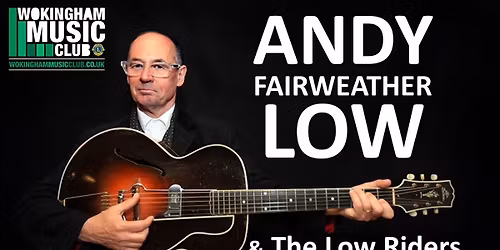 Wokingham Music Club - Andy Fairweather Low and The Low Riders