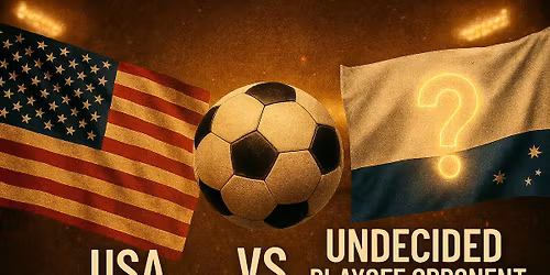 World Cup Watch Party: USA v TBD