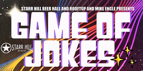 Game of Jokes, An Open Mic Comedy Competition at Starr Hill Beer Hall