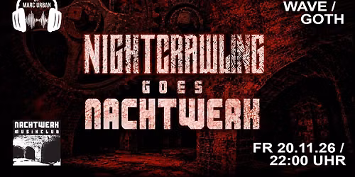 Nightcrawling Goes Nachtwerk
