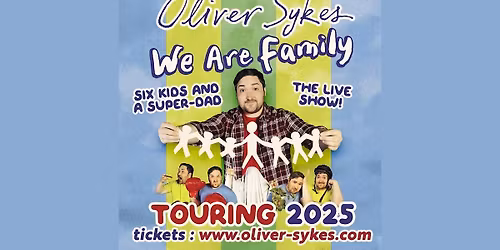 Oliver Sykes - We Are Family: Six Kids and a Super-Dad