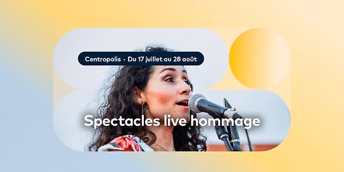 Spectacles live hommage