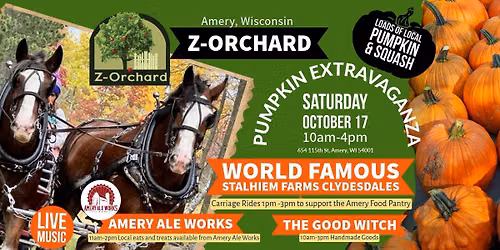 Pumpkin Extravaganza at Z-Orchard 2026 with Stalhiem Clydesdale Rides for the Amery Area Food Pantry