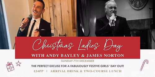 Christmas Ladies Day with Andy Bayley & James Norton at Holland Hall
