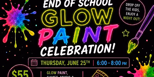 End of School Glow Paint Night