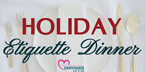 Holiday Etiquette Dinner
