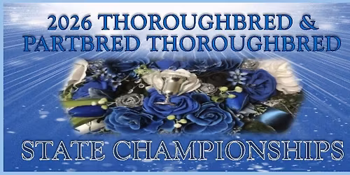2026 Thoroughbred & Partbred State Championships