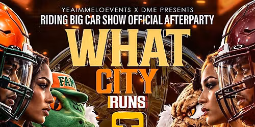 WHAT CITY RUNS CLASSIC Riding Big Car Show Official Afterparty