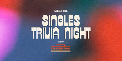 Meet IRL | Singles Trivia Night!