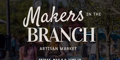 Makers in the Branch 