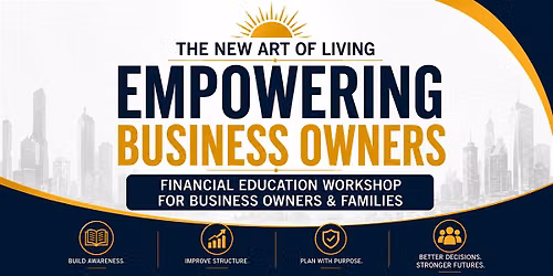 The New Art of Living \u2013 Empowering Business Owners to Preserve Wealth