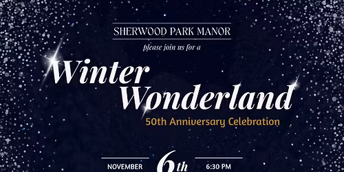 Sherwood Park Manor 50th Anniversary Celebration