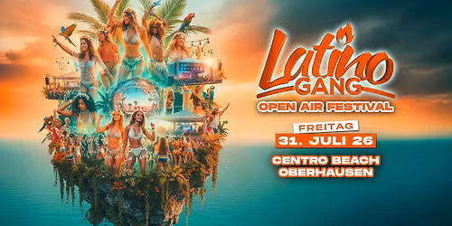 31.07 \u2022 LatinoGANG x Centro Beach - Latin \/ Caribbean Open Air Festival 