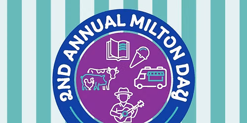 2nd Annual Milton Day
