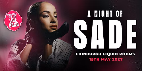 A Night Of Sade in Edinburgh!