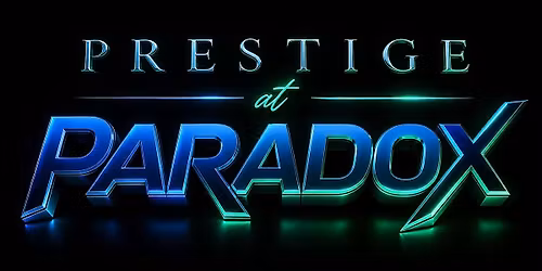 Prestige at Paradox