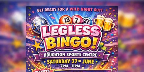 Legless Bingo at Houghton Sports Centre
