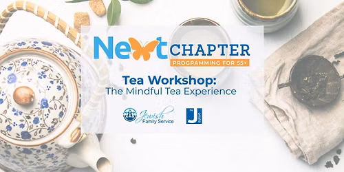Next Chapter: The Mindful Tea Experience