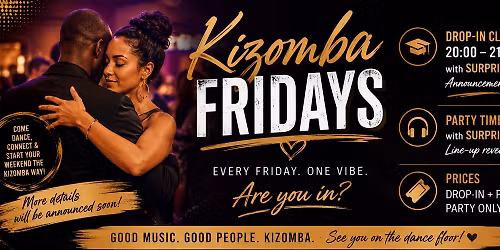 Kizomba Fridays \u2600\ufe0f\ud83d\udce3