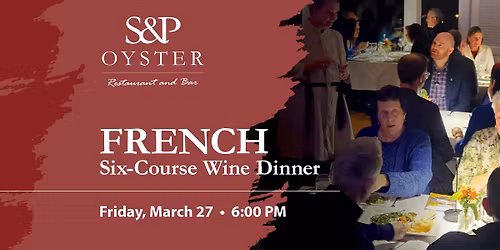 French Six-Course Wine Dinner (SOLD OUT)
