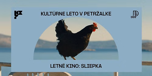LETN\u00c9 KINO V PETR\u017dALKE: Sliepka