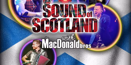 The Sound of Scotland with The MacDonald Brothers