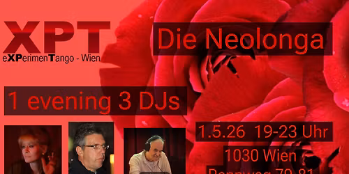 XPT Die Neolonga "1 Abend 3 DJs"
