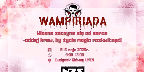 Wampiriada - Wiosna zaczyna si\u0119 od serca - oddaj krew, by \u017cycie mog\u0142o rozkwitn\u0105\u0107!