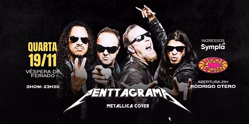 Tributo Metallica \u25cf Penttagrama \u25cf Divina Com\u00e9dia
