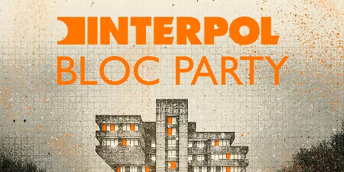 Interpol & Bloc Party Sheffield Tickets