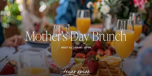Mother's Day Brunch at Texas Spice