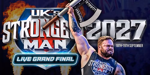 UK's Strongest Man Live Grand Final 2027
