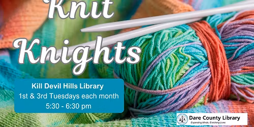 Knit Knights @ K*ll Devil Hills Library