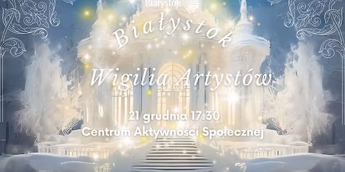 Wigilia Artyst\u00f3w w Bia\u0142ymstoku