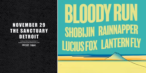 Bloody Run, Shobijin, Rainnapper, Lucius Fox, Lanternfly at The Sanctuary 11\/29