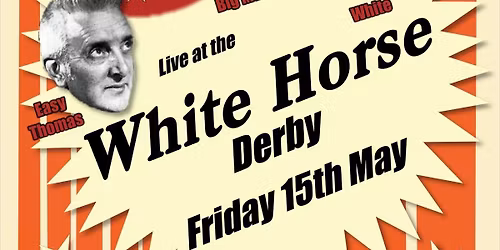 Easy Thomas Blues Band @ The White Horse 