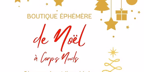 5 jours de Boutique éphémère de Noël à Corps Nuds - Du 20 au 24 décembre