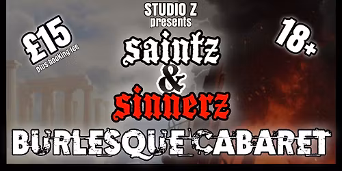 SAINTZ & SINNERZ Burlesque Cabaret