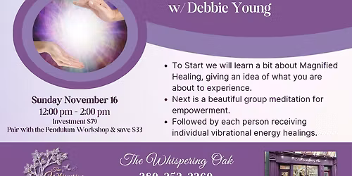 Group Magnified Healing Session w\/ Debbie Young