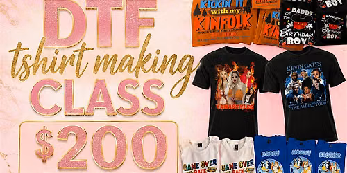 DTF T-shirt Making Class