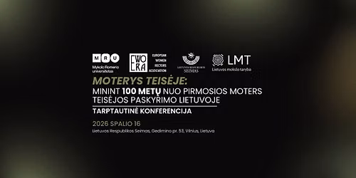 Moterys teis\u0117je: minint 100 met\u0173 nuo pirmosios moters teis\u0117jos paskyrimo Lietuvoje