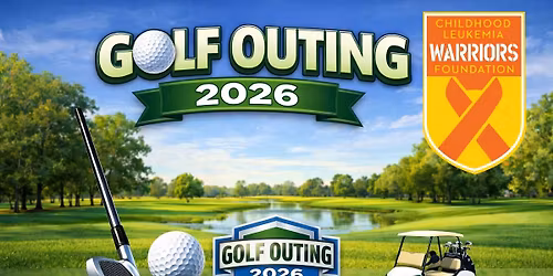 Childhood Leukemia Warriors 10th Annual Golf Outing