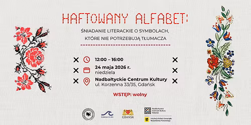 HAFTOWANY ALFABET: \u015aniadanie literackie o symbolach, kt\u00f3re nie potrzebuj\u0105 t\u0142umacza