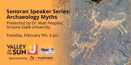 Sonoran Speaker Series: Archaeology Myths