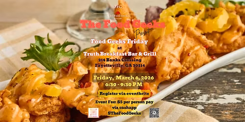 Food Geeks Friday at Truth Breakfast Bar & Grill