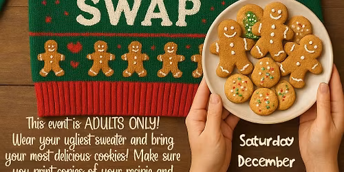Ugly Sweater Cookie Swap Party (Adults Only)