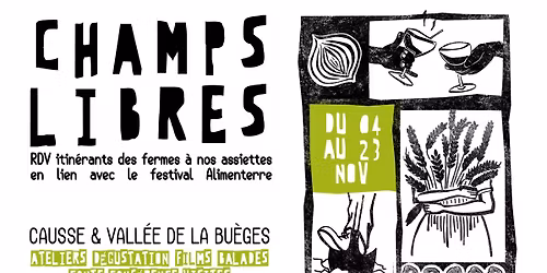 CHAMPS LIBRES - Temps fort